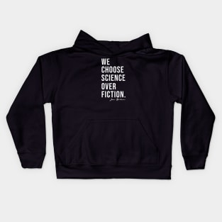 We Choose Science Over Fiction Election 2020 Biden Harris Kids Hoodie